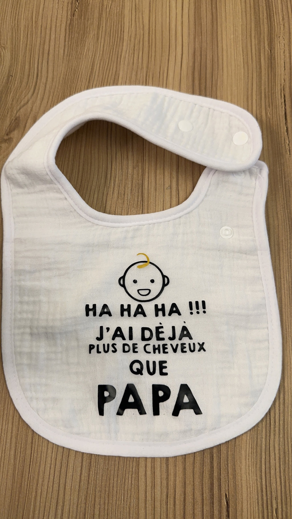 🍼 Bavoir humoristique bébé – “Ha ha ha !!! J’ai déjà plus de cheveux que Papa” 😂 | Cadeau naissance original