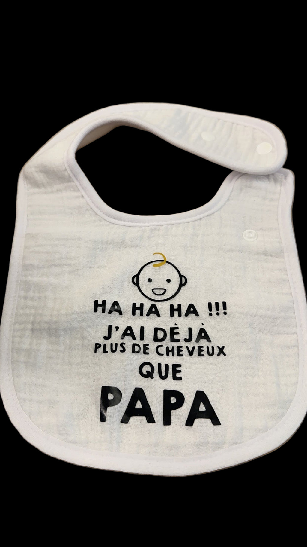🍼 Bavoir humoristique bébé – “Ha ha ha !!! J’ai déjà plus de cheveux que Papa” 😂 | Cadeau naissance original